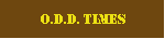 O.D.D. Times