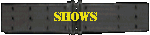 Shows